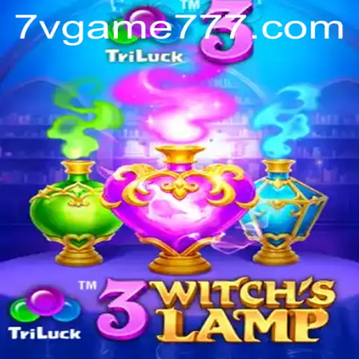 Exploring the Magical World of 3WitchsLamp: A Deep Dive into 7v.game