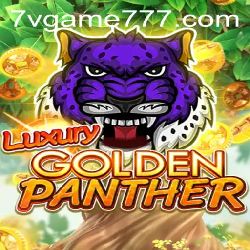 Discover the Thrills of LUXURYGOLDENPANTHER on 7v.game